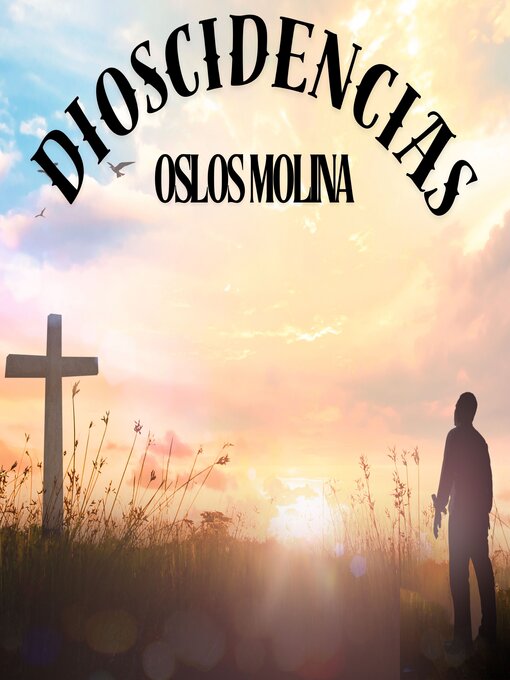 Title details for Dioscidencias by Oslos Molina - Available